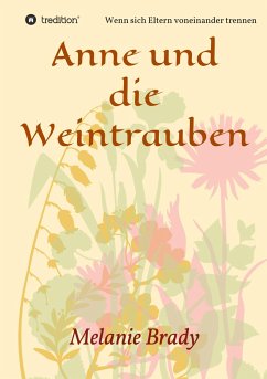 Anne und die Weintrauben - Brady, Melanie