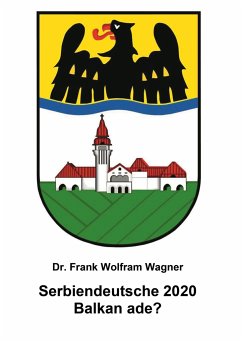 Serbiendeutsche 2020 - Wagner, Frank W.