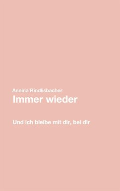 Immer wieder - Rindlisbacher, Annina