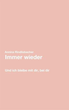 Immer wieder - Rindlisbacher, Annina