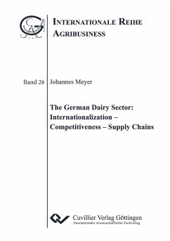 The German Dairy Sector:Internationalization ¿ Competitiveness ¿ Supply Chains - Meyer, Johannes