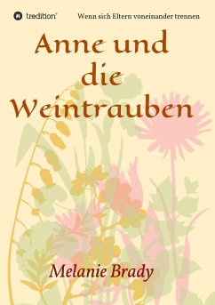 Anne und die Weintrauben - Brady, Melanie