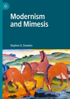 Modernism and Mimesis - Dowden, Stephen D.
