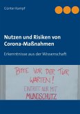 Nutzen und Risiken von Corona-Maßnahmen Nutzen und Risiken von Corona-Maßnahmen