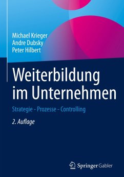 Weiterbildung im Unternehmen - Krieger, Michael;Dubsky, Andre;Hilbert, Peter