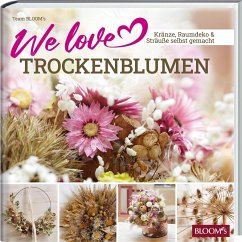 We love Trockenblumen - BLOOM's, Team