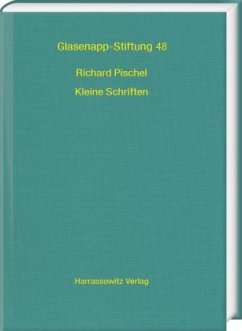 Richard Pischel. Kleine Schriften, 2 Teile