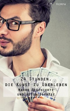 24 Stunden, die Kunst zu überleben - J.M. Kempa