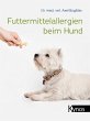 Futtermittelallergien beim Hund - Bild 1