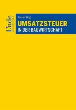 Umsatzsteuer in der Bauwirtschaft - Hainz, Alexandra;Koller, Karl;Kunisch, Manfred