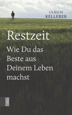 Restzeit - Kellerer, Ulrich