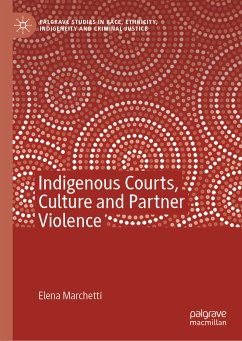 Indigenous Courts, Culture and Partner Violence (eBook, PDF) - Marchetti, Elena