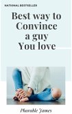 Best way to convince a guy you love (eBook, ePUB)