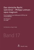 Das römische Recht vom Error - Philipp Lotmars opus magnum (eBook, PDF)