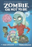 Zombie, Or Not to Be (eBook, ePUB)