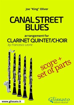 Canal Street Blues - Clarinet Quintet/Choir score & parts (fixed-layout eBook, ePUB) - "King" Oliver, Joe