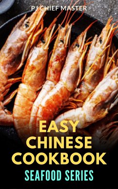 Easy Chinese Cookbook Seafood Series (fixed-layout eBook, ePUB) - CHIEF MASTER, PJ