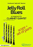 Jelly Roll Blues - Clarinet Quintet score & parts (fixed-layout eBook, ePUB)