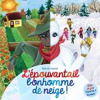L'épouvantail bonhomme de neige ! (eBook, ePUB) L'épouvantail bonhomme de neige ! (eBook, ePUB)