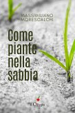 Come piante nella sabbia (eBook, ePUB)