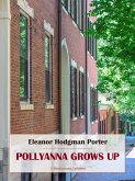 Pollyanna Grows Up (eBook, ePUB)