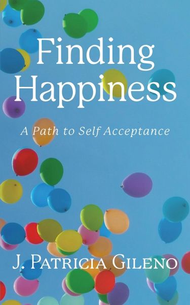 Finding Happiness (eBook, ePUB) Finding Happiness (eBook, ePUB)