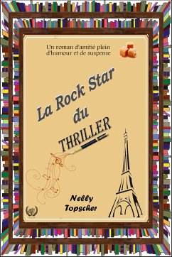 La rock star du thriller (eBook, ePUB) - Topscher, Nelly