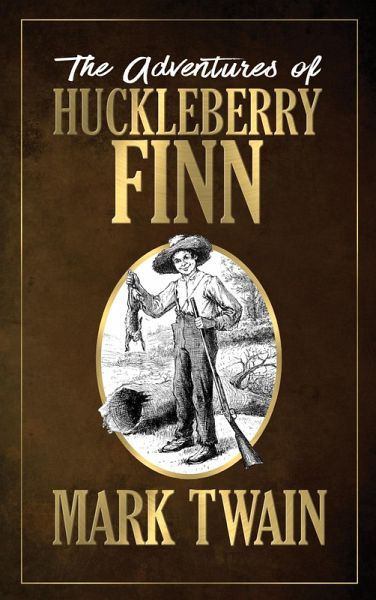 The Adventures of Huckleberry Finn (eBook, ePUB)