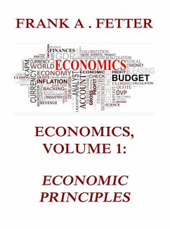 Economics, Volume 1: Economic Principles (eBook, ePUB) - Fetter, Frank A.