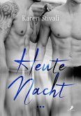 Heute Nacht ... (eBook, ePUB)