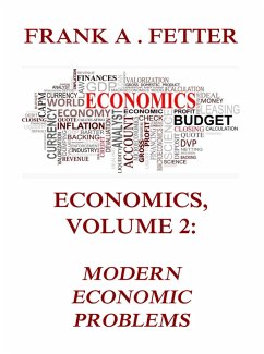 Economics, Volume 2: Modern Economic Problems (eBook, ePUB) - Fetter, Frank A.