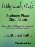 Paddy Murphy's Wife Beginner Piano Sheet Music (fixed-layout eBook, ePUB)