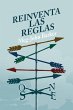 Reinventa las reglas (eBook, ePUB) - Bild 1
