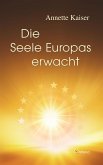 Die Seele Europas erwacht (eBook, ePUB)