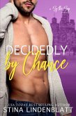 Decidedly by Chance (By the Bay, #5) (eBook, ePUB)