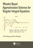 Wavelet Based Approximation Schemes for Singular Integral Equations (eBook, PDF)