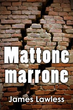 Mattone marrone (eBook, ePUB) - Lawless, James