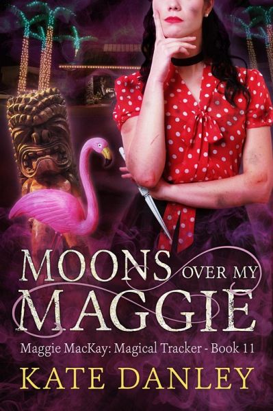Moons Over My Maggie (Maggie MacKay: Magical Tracker, #11) (eBook, ePUB)