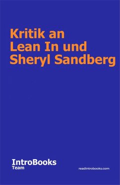 Kritik an Lean In und Sheryl Sandberg (eBook, ePUB) - Team, IntroBooks