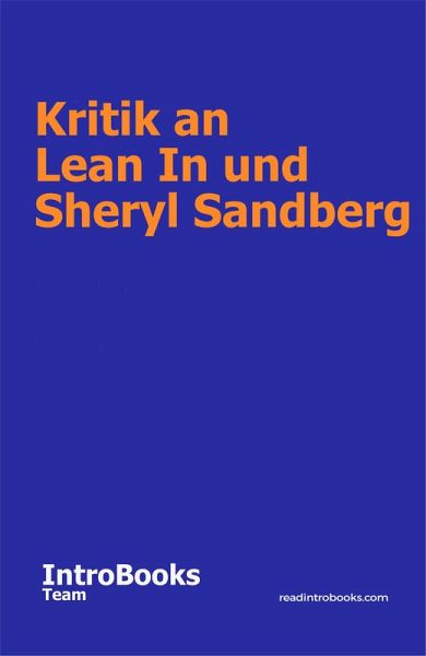 Kritik an Lean In und Sheryl Sandberg (eBook, ePUB) Kritik an Lean In und Sheryl Sandberg (eBook, ePUB)