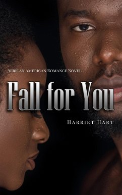 Fall for You: African American Romance Novel (eBook, ePUB) - Hart, Harriet