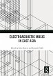 Electroacoustic Music in East Asia... - Bild 1