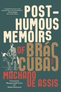 Posthumous Memoirs of Brás Cubas: A Novel (eBook, ePUB) - De Assis, Joaquim Maria Machado