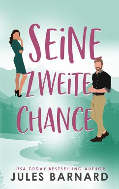 Seine zweite Chance (Die Manner aus Lake Tahoe, #3)