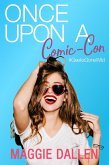 Once Upon a Comic-Con (Geeks Gone Wild, #3) (eBook, ePUB)