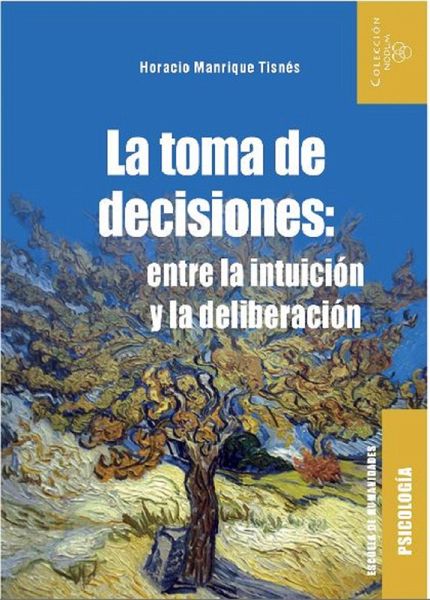 La toma de decisiones: entre la intuición y la deliberación (eBook, ePUB)