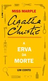 A erva da morte: Um conto de Miss Marple (eBook, ePUB) A erva da morte: Um conto de Miss Marple (eBook, ePUB)