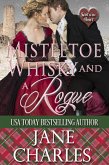 Mistletoe, Whisky and a Rogue (Scot to the Heart, #4) (eBook, ePUB)