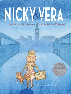 Nicky & Vera: A Quiet Hero of the Holocaust and the Children He Rescued (eBook, ePUB) - Sís, Peter