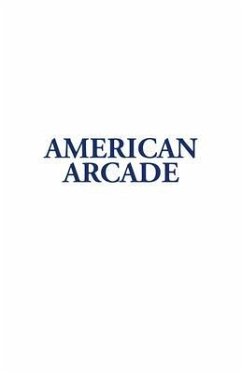 American Arcade; or, How To Shoot Yourself in the Face (eBook, ePUB) - Samuels, Steven